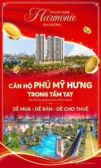 Bán căn hộ tầng Trung ( tầng 15 ) của Phú Mỹ Hưng Harmonie tại Bình Dương
