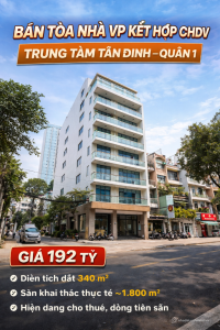 BÁN TÒA NHÀ VP KẾT HỢP CHDV – TRUNG TÂM TÂN ĐỊNH, Q.1 – GIÁ 192 TỶ