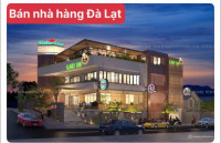Chuyển nhượng nhà hàng ở góc 2 mặt tiền đường Huỳnh Thúc Kháng, Đà Lạt