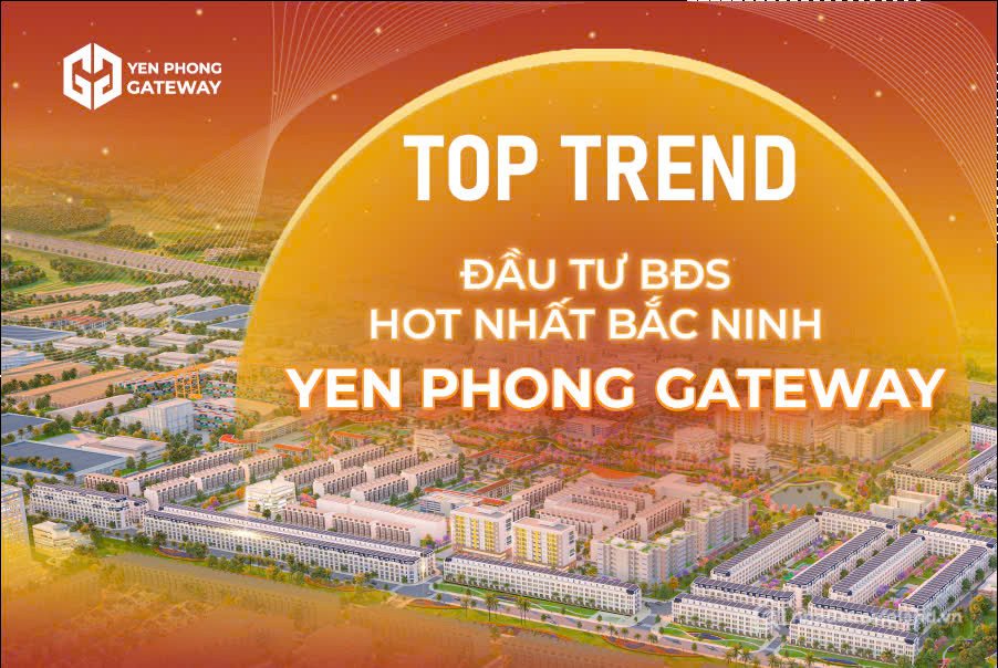 Bán đất thổ cư: 5 LÔ ĐẤT NỀN CUỐI CÙNG – YÊN PHONG GATEWAY