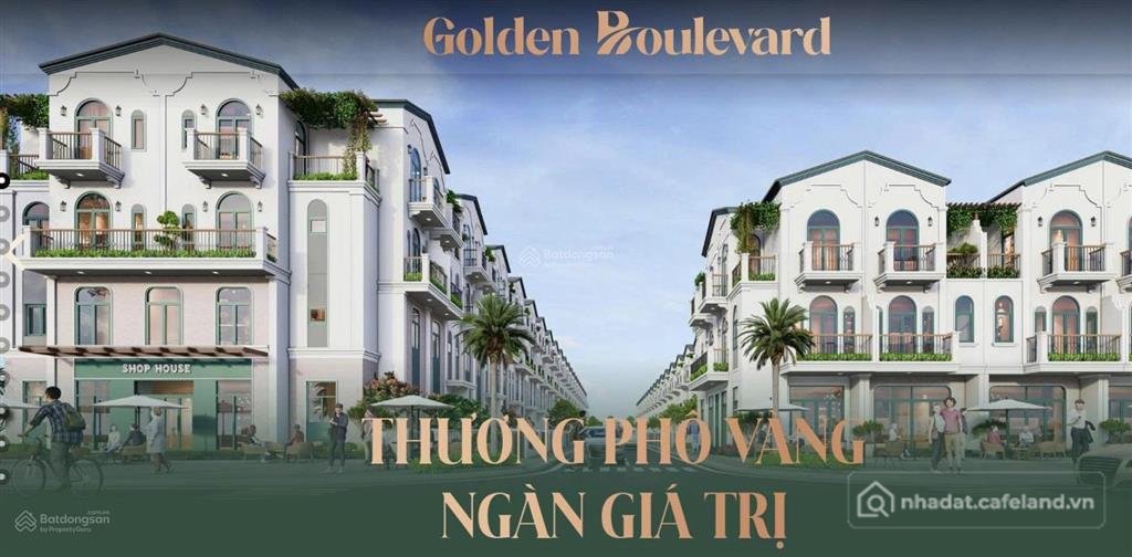 Bán nhà riêng: Bán nhà phố ngay mặt tiền tại thành phố mới golden boulevard