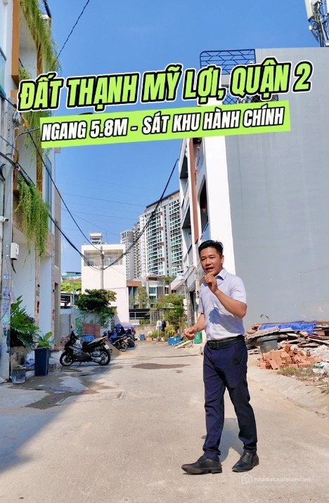 Bán đất thổ cư: BÁN ĐẤT THẠNH MỸ LỢI, QUẬN 2 - NGANG 5.8M - HẺM XE HƠI - GIÁ 8.8