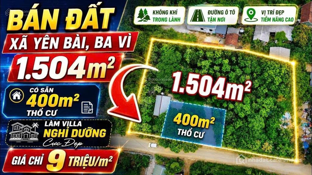 Bán đất thổ cư: Chính chủ bán đất xã yên bài 1504m² giá 9 triệu/m², quỹ đất nghỉ