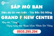 Mở bán 150 lô đất biển dự án Grand F New Center chỉ từ 37 triệu/m2