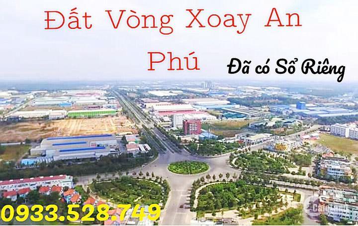 Bán đất ngay vòng xoay An Phú tại An Phú. Sổ Riêng từng nền. LH: 0933 528 749