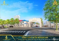 TÌM NƠI AN CƯ ĐẲNG CẤP,NƠI ĐÀU TƯ XỨNG TẦM, GOLDEN LAKE SỐ 1