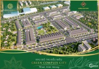 Nhận đặt chỗ dự án Green Complex City Tam Quan Bình Định