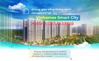 Bán Vinhomes Smart City, Vị trí đắc địa, Đại đô thị thông minh đầu tiên Việt Nam