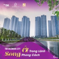 Chủ đầu tư công bố giá bán tháng 10 Goldmark City chiết khấu sâu nhất từng có