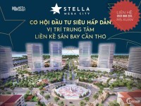 Dự Án Đất Nền Stella Mega City, liền kề sân bay Cần Thơ, LH: 0931888255