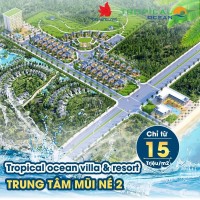 Có nên đầu tư đất biệt thự Tropical ocean villa resort Phan Thiết 15tr/m2 ???