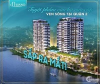 Hot ! Dự án căn hộ D’LUSSO QUẬN 2 đang nhận booking giữ chỗ, số lượng có hạn