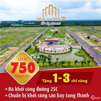 Bán Đất Mega City 2, Nhơn Trạch Mặt Tiền Đường 25C Đang Làm Giá Từ 7,5 tr/m2