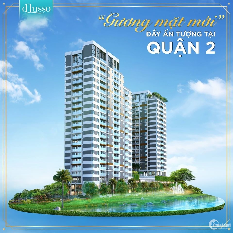 Giá gốc 5 căn hộ cuối dự án Dlusso Q2, view đa dạng, CK 2% + tặng đến 300tr