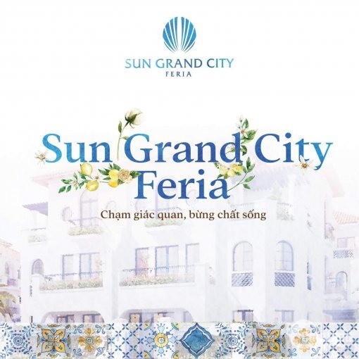 Tư vấn bán biệt thự Sun Grand City Feria giá gốc