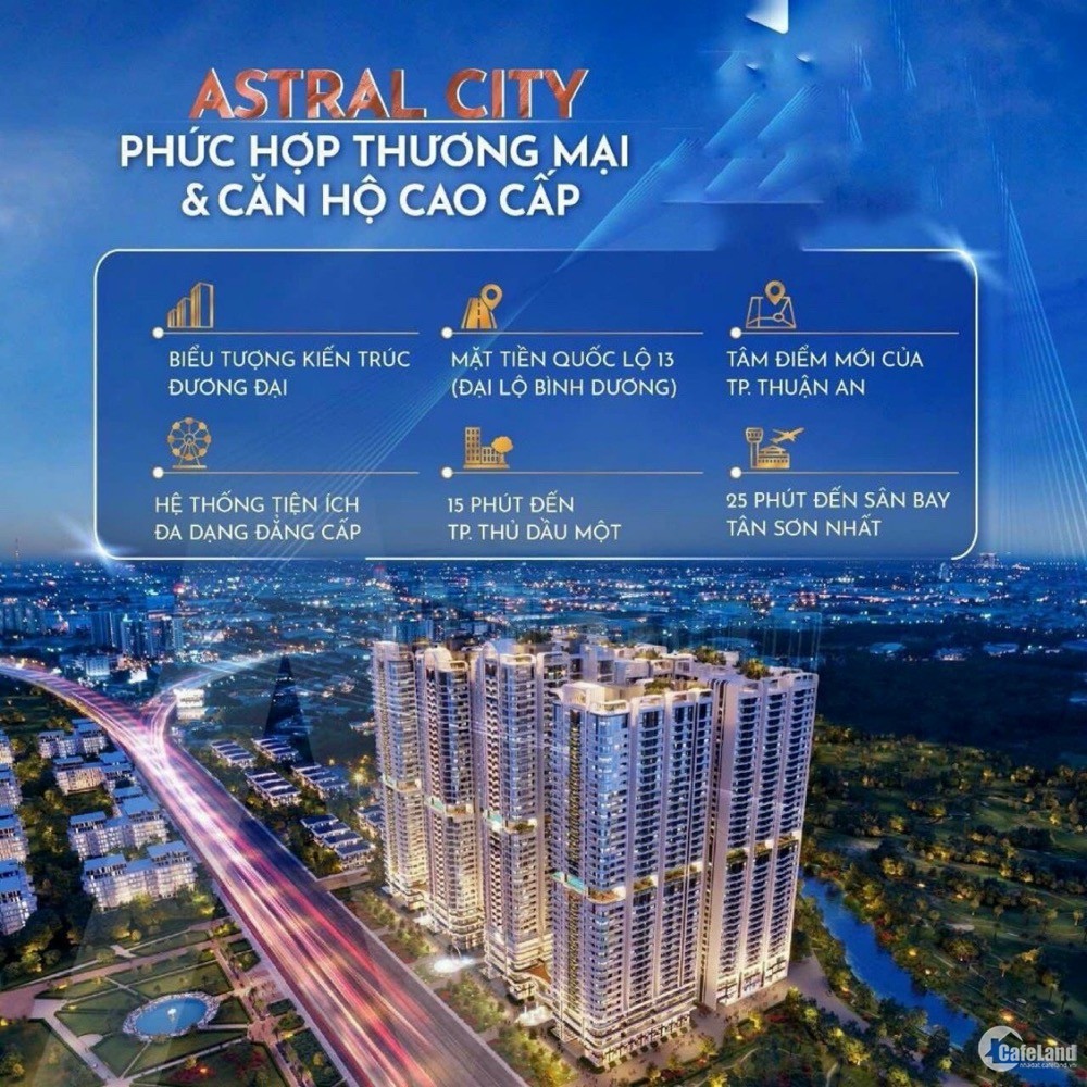 Căn hộ cao cấp Astral City Phát Đạt ngay MT quốc lộ 13 - VPbank hỗ trợ vay 70%
