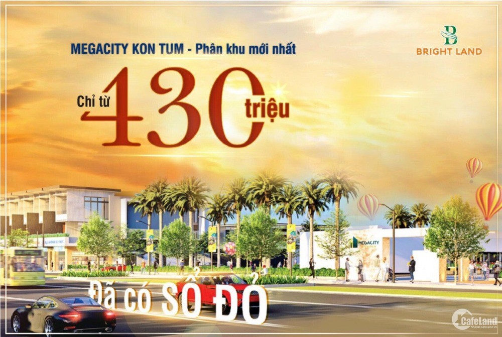 Mega City Kon Tum mở bán block liền kề công viên chỉ 230Tr/170m2