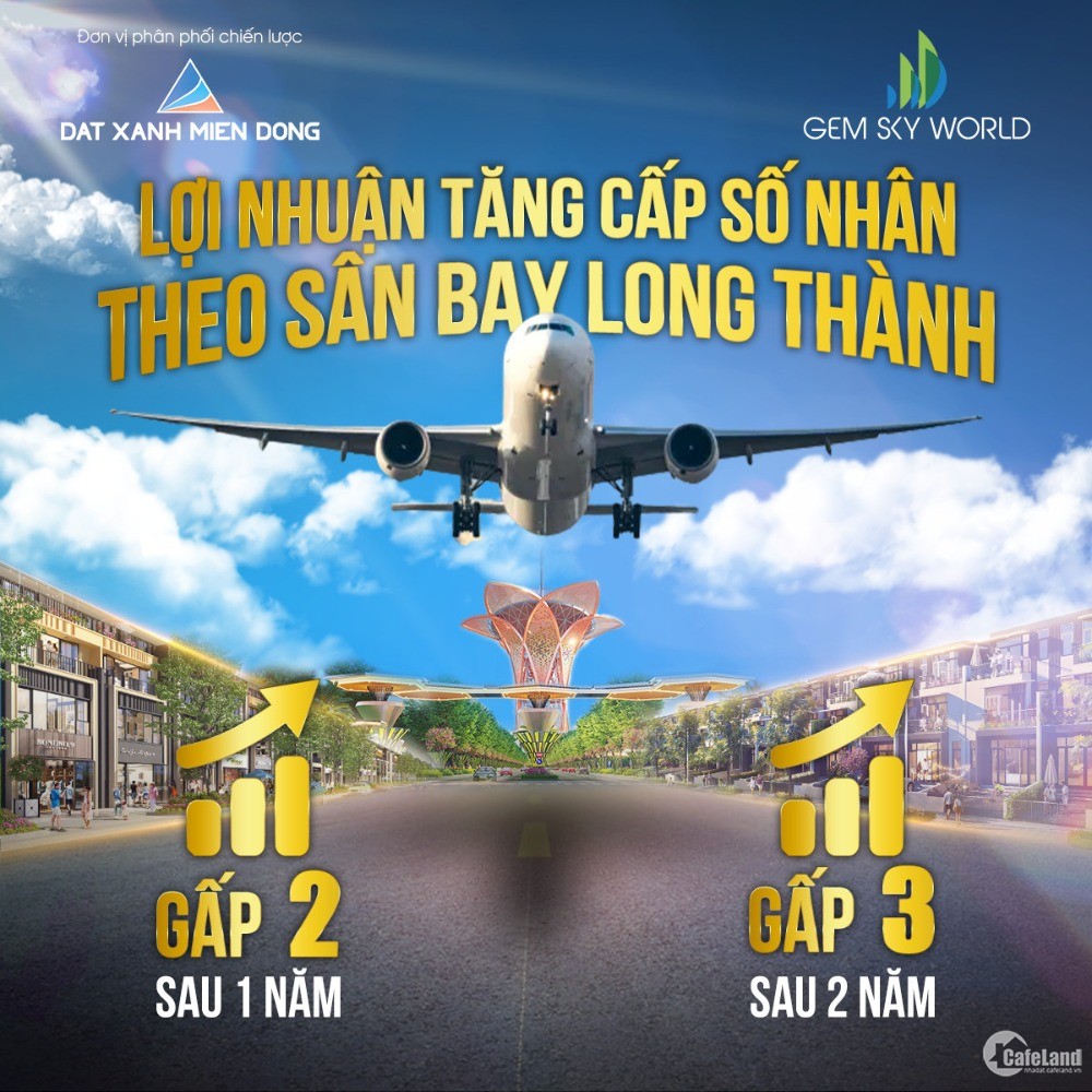 Chỉ 1 tỷ 2 sở hữu ngay nền nhà phố, shophouse, đất nền Gem Sky World Long Thành