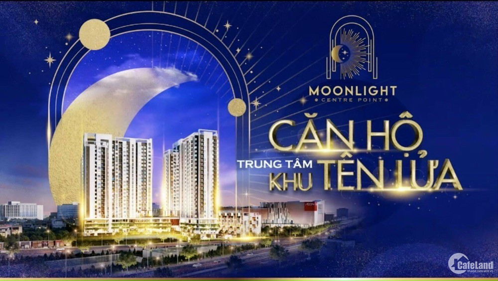 Nhận booking căn hộ cao cấp Moonlight Centre Point Bình Tân giá chỉ từ 50tr/m2