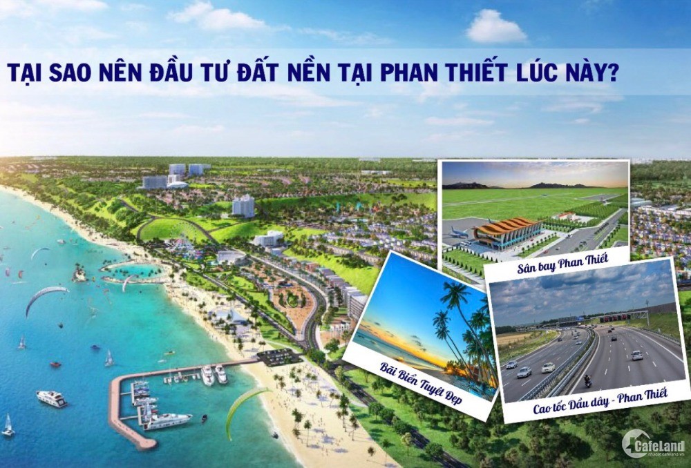 Siêu phẩm đầu tư đất nền Phan Thiết 11tr/m2 - ĐÓN VỐN PHÁT TRIỂN HẠ TẦNG DU LỊCH