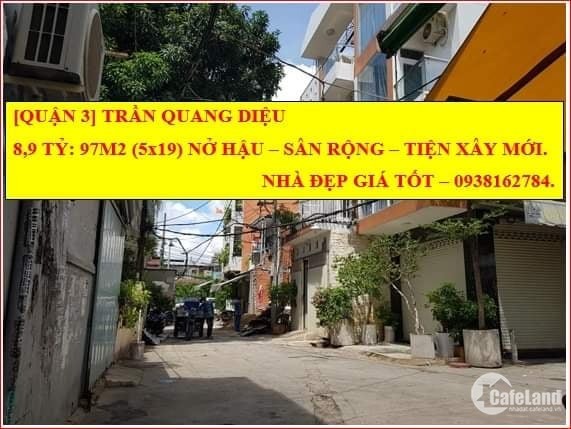 97m2 Quận 3-Trần Quang Diệu-Nở hậu-Sân rộng-Nhà tiện xây mới-Giá tốt 8.9 tỷ