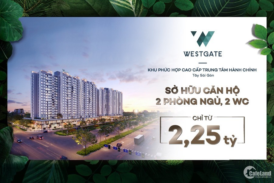 Căn hộ Westgate - Chỉ thanh toán 550 triệu (30%) cho đến khi nhận nhà.