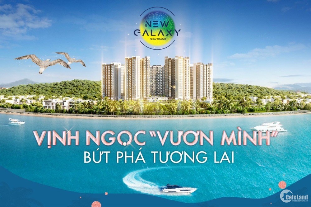 Căn hộ biển TP Nha Trang New Galaxy xu thế bất động sản chỉ từ 1,6tỷ/căn trả góp