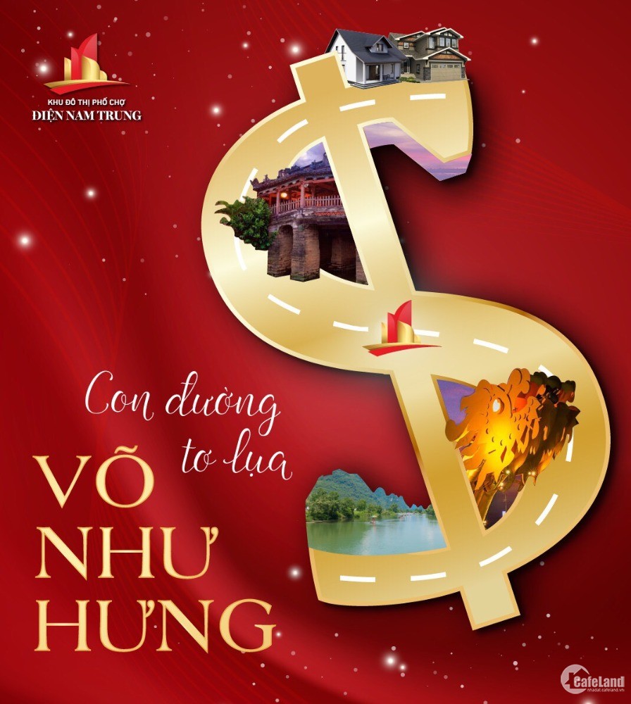 Khu Phố Chợ Điện Nam Trung  | CON ĐƯỜNG TƠ LỤA VÕ NHƯ HƯNG