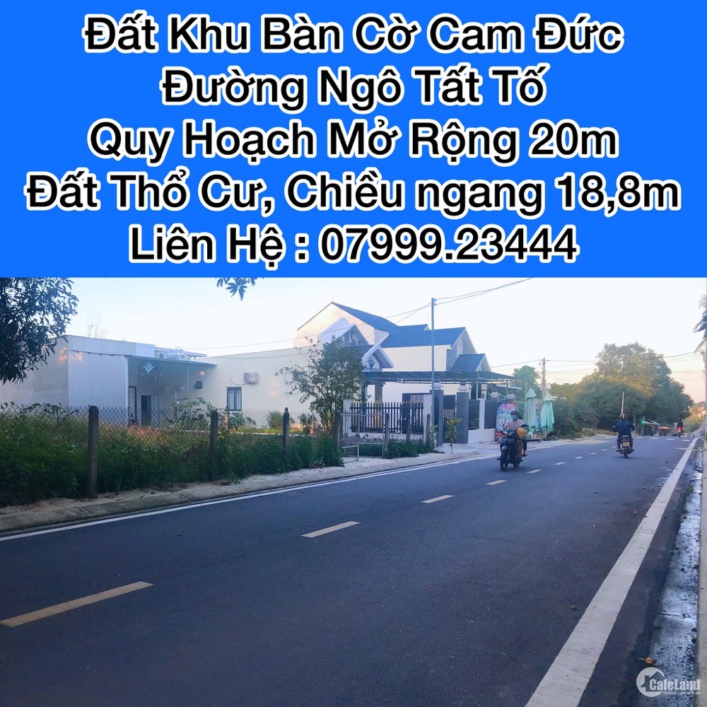 Đất Khu Bàn Cờ Cam Đức. Chiều Ngang 18.8m. Đường Mở Rộng 20m