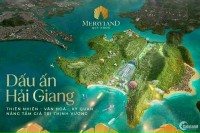 Merryland Quy Nhơn mở bán đợt 1, giá CDT, cơ hội thu lợi nhuận cao