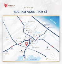 Mở bán KDC Tam Ngọc nằm sát ngay Thành phố Tam Kỳ cực đẹp chỉ từ 7.9 triệu/m²