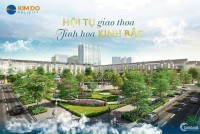 Chính thức mở bán dự án Kim Đô, TT chờ, Yên Phong, Bắc Ninh. nâng tầm đầu tư