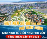 ĐẤT NỀN SỔ ĐỎ KHU KINH TẾ NAM PHÚ YÊN-GIÁ ĐẦU TƯ