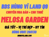 BDS HÙNG VĨ LAND [NC] Gía 13.5 tỉ Melosa Garden 6x18m 1T2L Full nội thất 18/08