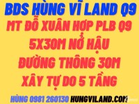 BDS HÙNG VĨ LAND [NC] Gía 16 tỉ ~ 140 tr/m². MT Đỗ Xuân Hợp (5.5m x 33m) 21/08