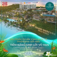 Căn hộ biển . Sở hữu lâu dài. Grandmercure Phan Thiết