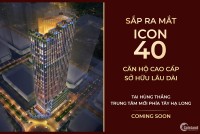 MỞ BÁN CHÍNH THỨC ĐỢT 1 - CĂN HỘ ICON40 VIEW VỊNH HẠ LONG, TRUNG TÂM BÃI CHÁY