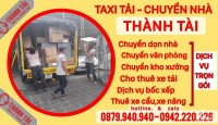 Dịch Vụ Chuyển Dọn Nhà Trọn Gói Thành Tài