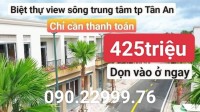 Rẻ hơn thị trường 300triệu biệt thự view sông ngay trung tâm tp Tân An