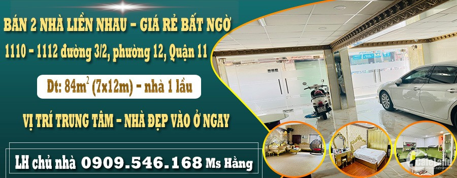 Chính chủ bán 2 nhà liền nhau tại đường 3/2, phường 12, Quận 11 - Giá rẻ bất ngờ