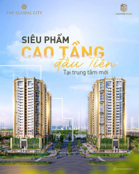 RA MẮT PHÂN KHU CAO TẦNG ĐẦU TIÊN TẠI KHU TRUNG TÂM ĐÔ THỊ THE GLOBAL CITY