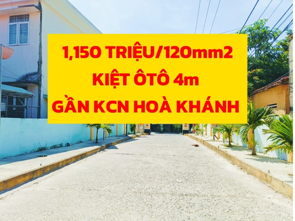 🟥🟥1,150 TRIỆU/120m² ĐẤT KIỆT 4M, GẦN KHU CÔNG NGHIỆP HÒA KHÁNH ,ĐÀ NẴ