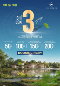 Eco Retreat chỉ còn 3 ngày ưu đãi, nhanh tay nhận ngay 200 trđ