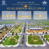 BÁN ĐẤT DỰ ÁN KING HILL BẾN LỨC, LONG AN, GIÁP TPHCM.