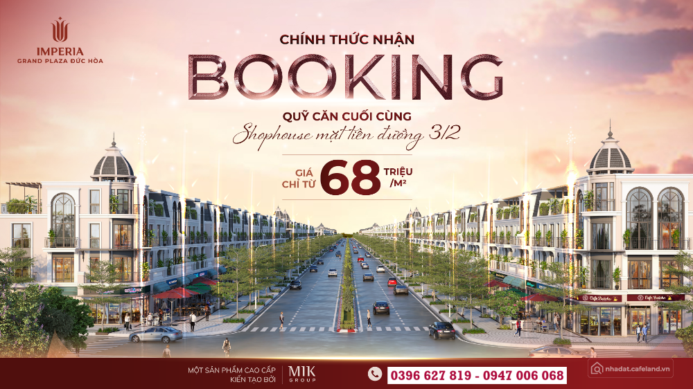 BÁN NHÀ PHỐ THƯƠNG MẠI IMPERIA GRAND PLAZA ĐỨC HÒA – CƠ HỘI ĐẦU TƯ ĐẮC ĐỊA