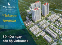 Quỹ căn chuyển nhượng dự án Vinhomes Gardenia Mỹ Đình