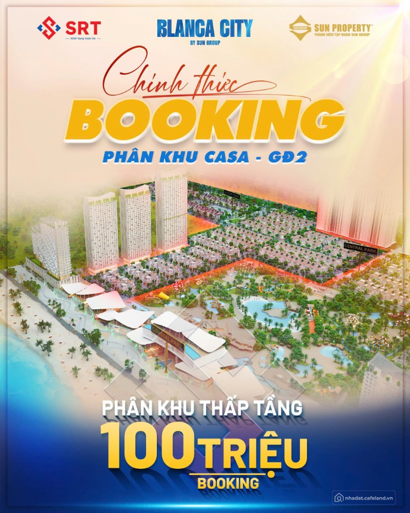 CHÍNH THỨC NHẬN BOOKING – PHÂN KHU THẤP TẦNG CASA GĐ2 TẠI BLANCA CITY