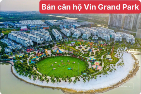 Chuyển nhượng căn hộ cao cấp tại Vinhomes Grand Park, Thủ Đức