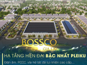 Bossco Gia Lai: Tổ hợp siêu thị và khu dân cư tại Pleiku
