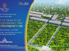 Mở Bán Đất Nền Đấu Giá Dự Án Yên Phụ New Life